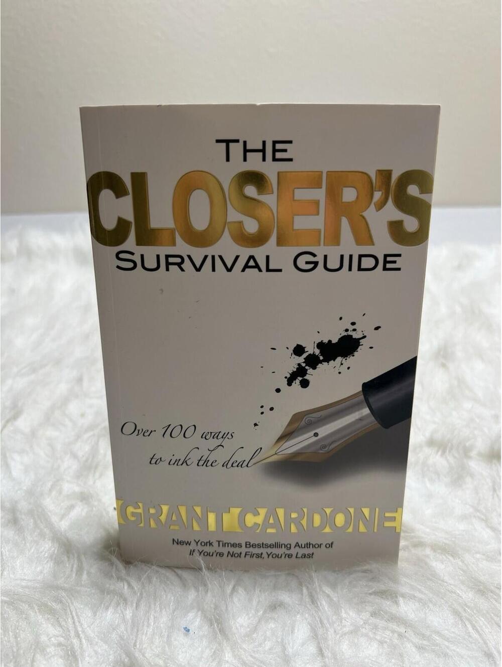 The Closer’s Survival Guide by Grant Cardone